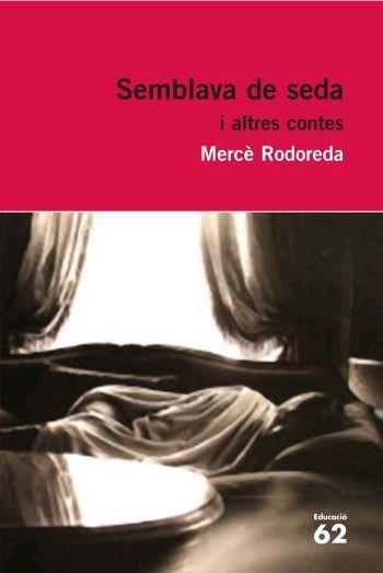 SEMBLAVA DE SEDA I ALTRES CONTES | 9788429760323 | MERCÈ RODOREDA