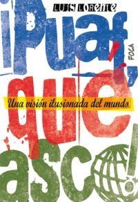 ¡PUAF, QUE ASCO!. | 9788496797000 | LORENTE, LUIS