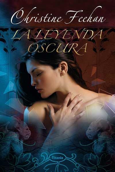 LA LEYENDA OSCURA | 9788496711297 | FEEHAN, CHRISTINE