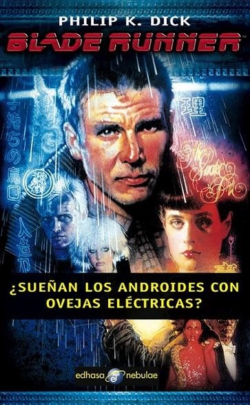 BLADE RUNNER ¿SUEÑAN LOS ANDROIDES CON OVEJAS ELÉCTRICAS? | 9788435020909 | DICK, PHILIP K.