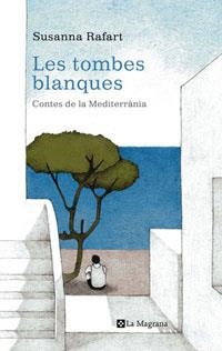 LES TOMBES BLANQUES | 9788498670653 | RAFART , SUSANNA