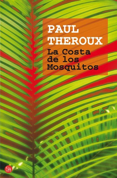 LA COSTA DE LOS MOSQUITOS   FG | 9788466320948 | THEROUX, PAUL