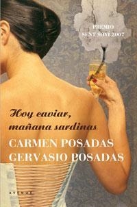 HOY CAVIAR, MAÑANA SARDINAS | 9788498670578 | POSADAS, CARMEN/POSADAS, GERVASIO