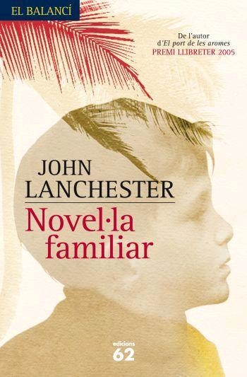 NOVEL·LA FAMILIAR | 9788429760101 | JOHN LANCHESTER