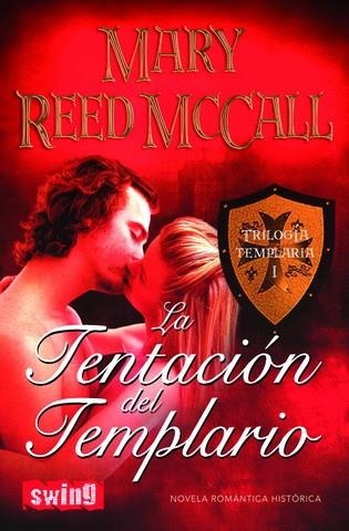 TENTACIÓN DEL TEMPLARIO, LA | 9788496746220 | REED MCCALL, MARY