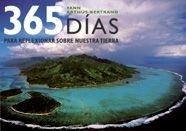 365 DÍAS PARA REFLEXIONAR SOBRE NUESTRA TIERRA | 9788497853590 | YANN ARTHUS-BERTRAND