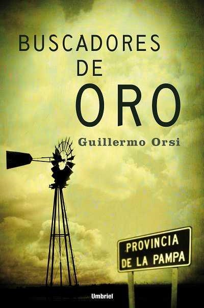 BUSCADORES DE ORO | 9788489367180 | ORSI, GUILLERMO