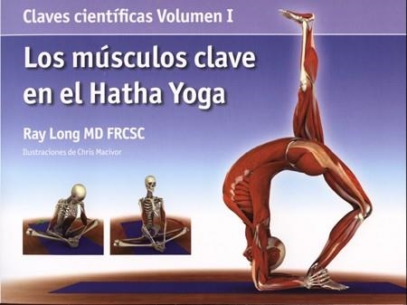 LOS MÚSCULOS CLAVE EN EL HATHA YOGA | 9788495376800 | LONG, RAY