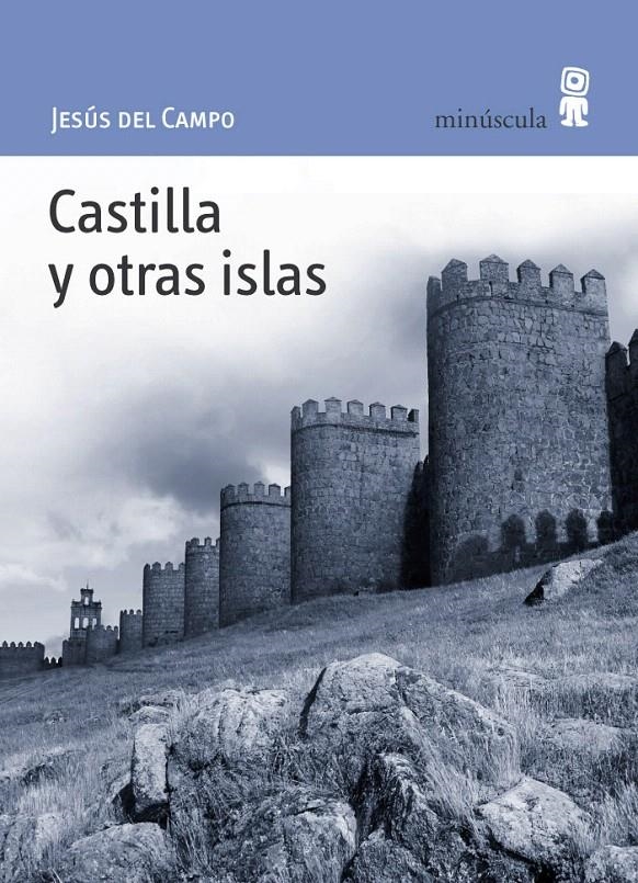 CASTILLA Y OTRAS ISLAS | 9788495587381 | DEL CAMPO GÓMEZ, JESÚS