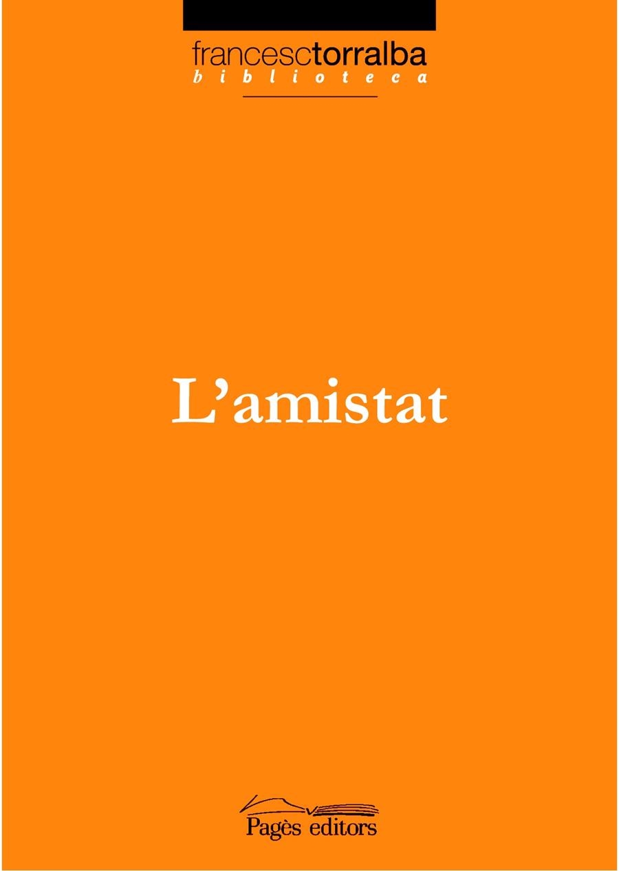 L'AMISTAT | 9788497796170 | TORRALBA, FRANCESC