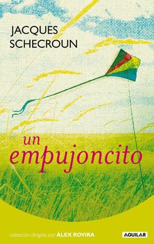 UN EMPUJONCITO. COLECCION ROVIRA | 9788403099234 | SCHECROUN, JACQUES/ROVIRA, ÁLEX/SOCIEDAD ESPAÑOLA DE RADIODIFUSIÓN S. A.