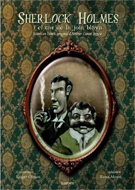 SHERLOCK HOLMES I EL CAS DE LA JOIA BLAVA | 9788448826673 | MOYA ARMENGOU,ROSA/OLMOS PASTOR,ROGER