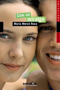 COM UN MIRATGE | 9788448919177 | ROCA, MARIA MERCÈ