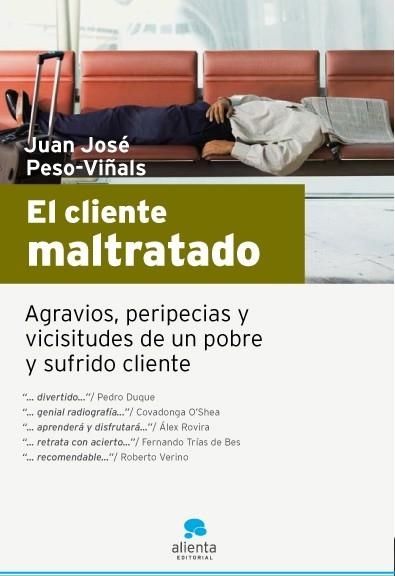 EL CLIENTE MALTRATADO | 9788493582722 | JUAN JOSÉ PESO PIÑALS