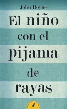 NIÑO CON EL PIJAMA DE RAYAS, EL | 9788498382549 | BOYNE, JOHN