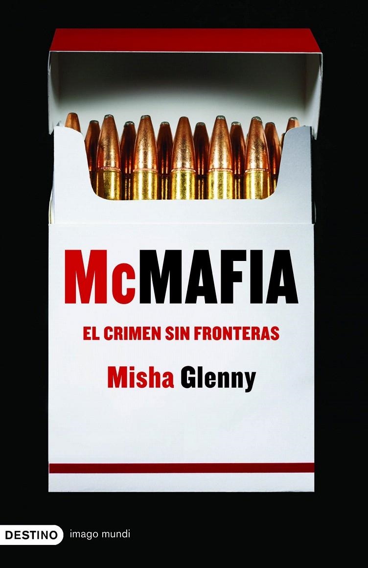 MCMAFIA. EL CRIMEN SIN FRONTERAS | 9788423340330 | MISHA GLENNY