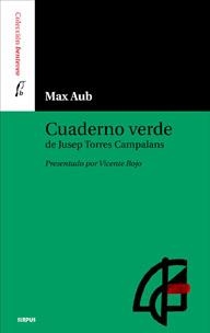 CUADERNO VERDE DE JUSEP TORRES CAMPALANS | 9788496483255 | AUB, MAX