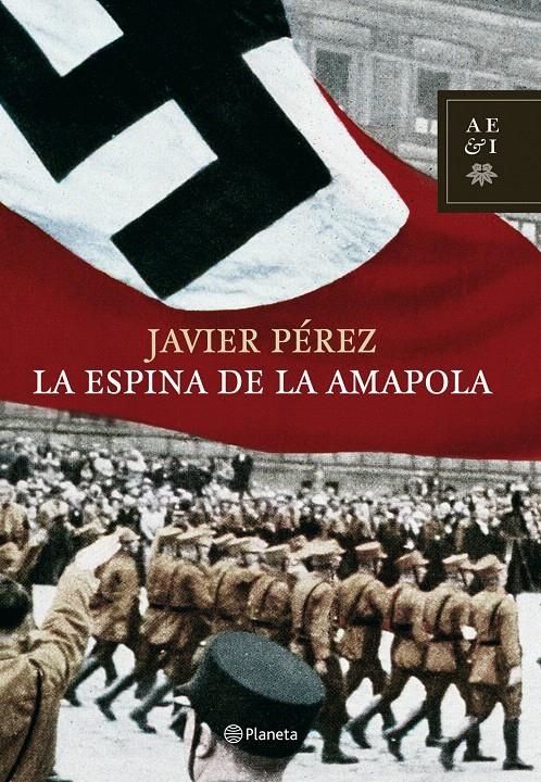 LA ESPINA DE LA AMAPOLA | 9788408078319 | JAVIER PÉREZ