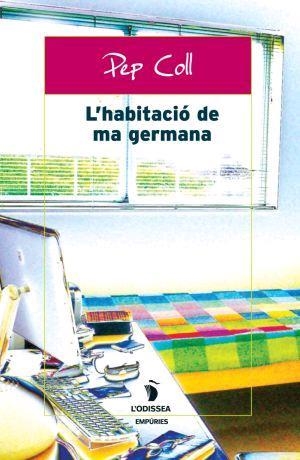 L'HABITACIÓ DE MA GERMANA | 9788497872867 | PEP COLL