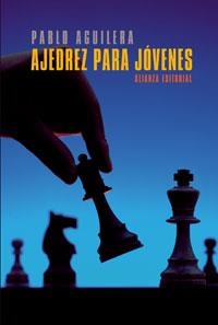 AJEDREZ PARA JÓVENES | 9788420687636 | AGUILERA, PABLO