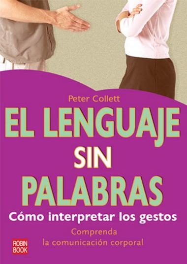 LENGUAJE SIN PALABRAS, EL | 9788479279431 | COLLETT, PETER