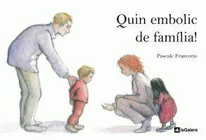 QUIN EMBOLIC DE FAMÍLIA! | 9788424629410 | FRANCOTTE, PASCALE