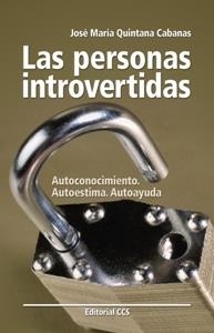 LAS PERSONAS INTROVERTIDAS | 9788498421514 | QUINTANA, JOSÉ MARÍA