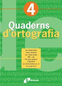 QUADERN D ' ORTOGRAFIA 4 | 9788483047682 | LLAUGUER I DALMAU, NARCÍS