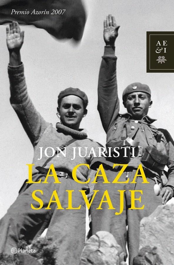 LA CAZA SALVAJE | 9788408072072 | JON JUARISTI