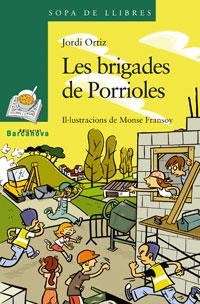 LES BRIGADES DE PORRIOLES | 9788448920869 | ORTIZ, JORDI