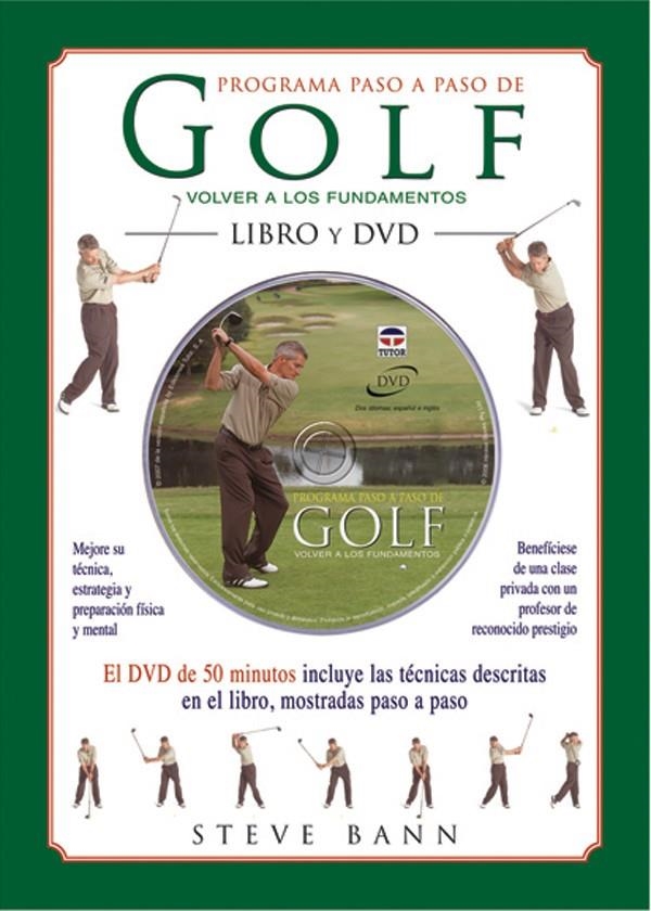 PROGRAMA PASO A PASO DE GOLF. VOLVER A LOS FUNDAMENTOS | 9788479026486 | BANN, STEVE