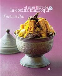 EL GRAN LIBRO DE LA COCINA MARROQUÍ | 9788498671162 | HAL, FATEMA