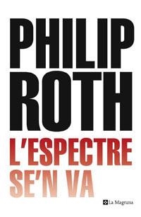 L'ESPECTRE SE'N VA | 9788498670646 | ROTH , PHILIP