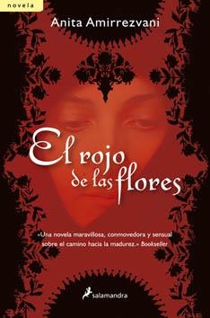 ROJO DE LAS FLORES, EL | 9788498381504 | AMIRREZVANI, ANITA