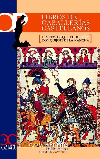 LIBROS DE CABALLERÍAS CASTELLANOS . (LOS TEXTOS QUE PUDO LEER DON QUIJOTE DE | 9788497402200 | VARIOS AUTORES