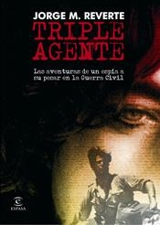 TRIPLE AGENTE | 9788467025101 | JORGE MARTÍNEZ REVERTE