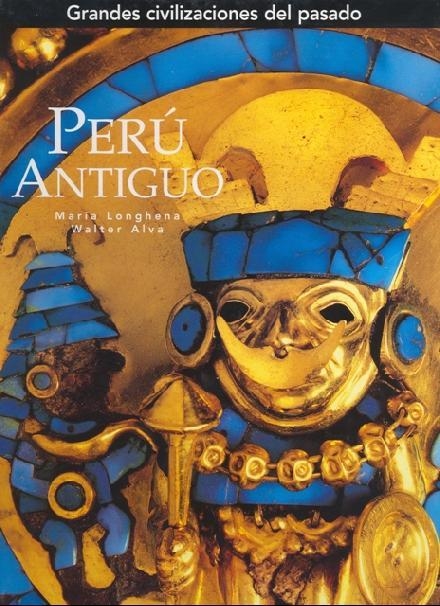 PERÚ ANTIGUO | 9788441321182 | LONGUENA, MARIA/ALVA, WALTER