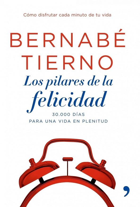 LOS PILARES DE LA FELICIDAD | 9788484606987 | BERNABÉ TIERNO