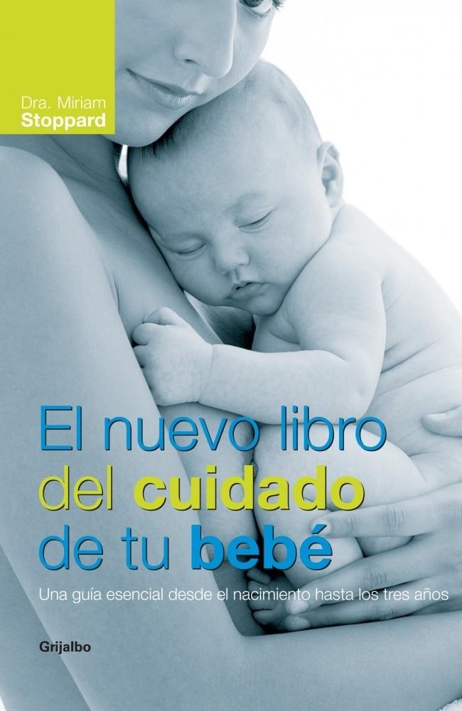 EL NUEVO LIBRO DEL CUIDADO DE TU BEBÉ | 9788425341311 | STOPPARD,MIRIAM