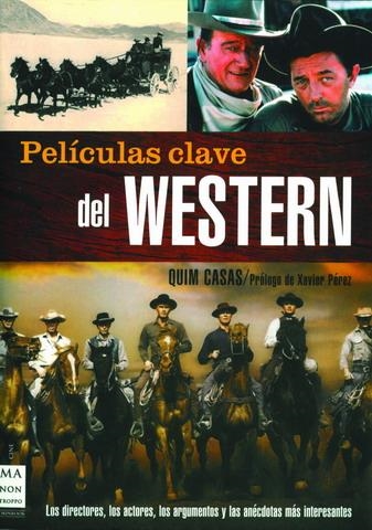 PELÍCULAS CLAVE DEL WESTERN | 9788496222885 | CASAS, QUIM