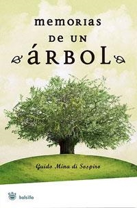 MEMORIAS DE UN ÁRBOL | 9788479010515 | MINA DI SOSPIRO, GUIDO