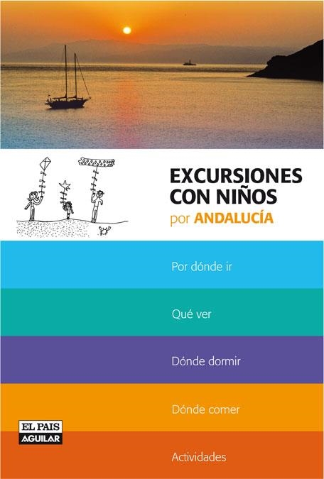 EXCURSIONES CON NIÑOS POR ANDALUCIA | 9788403506879 | VARIOS AUTORES