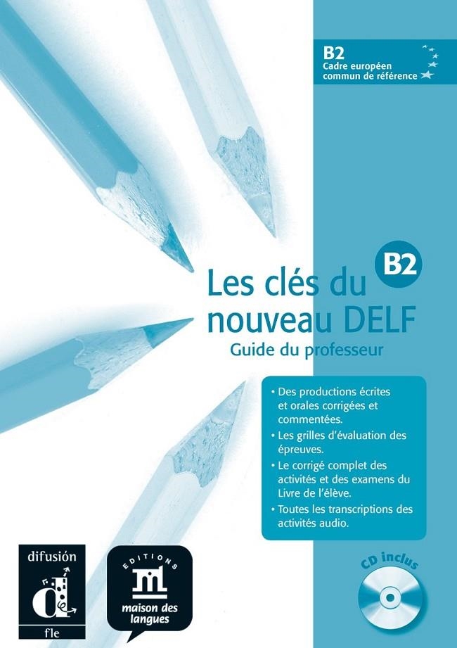 LES CLÉS DU NOUVEAU DELF B2 PROFESOR + CD | 9788484434306 | BRETONNIER, MARIE/GODARD, EMMANUEL/LIRIA, PHILIPPE/SIGÉ, JEAN PAUL/MISTICHELLI, MARION