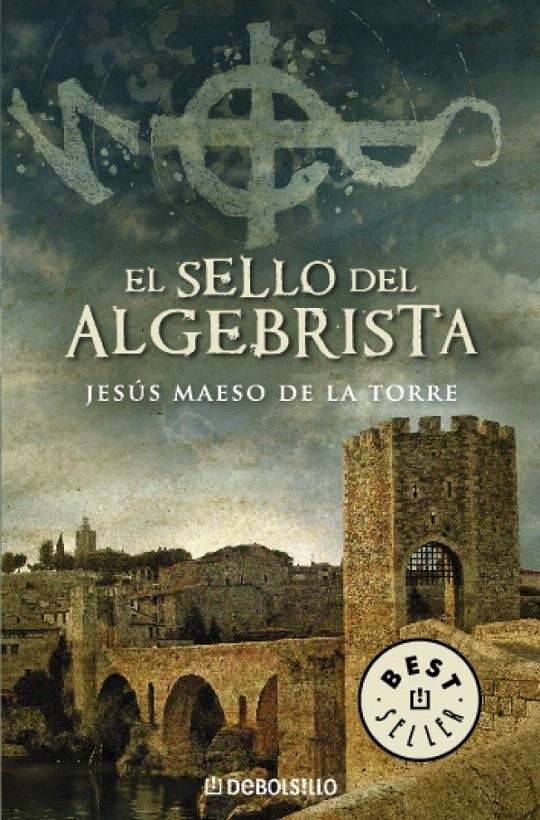 EL SELLO DEL ALGEBRISTA | 9788483466278 | MAESO DE LA TORRE,JESUS