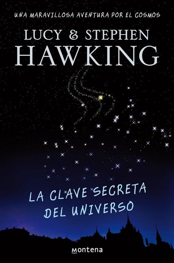 LA CLAVE SECRETA DEL UNIVERSO | 9788484414216 | HAWKING,STEPHEN/HAWKING,LUCY