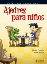 AJEDREZ PARA NIÑOS | 9788425517891 | CHANDLER, MURRAY/MILLIGAN, HELEN