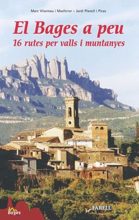 EL BAGES A PEU. 16 RUTES PER VALLS I MUNTANYES | 9788495695840 | PLANELL, JORDI/VILARMAU, MARC