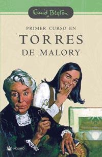 PRIMER CURSO EN TORRES DE MALORY ( N.E) | 9788478716128 | BLYTON , ENID