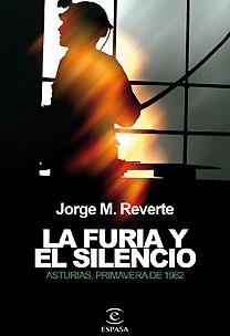 LA FURIA Y EL SILENCIO | 9788467028249 | JORGE MARTÍNEZ REVERTE