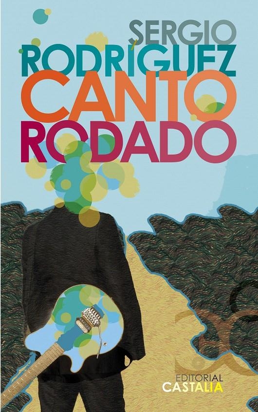 CANTO RODADO | 9788497402309 | RODRÍGUEZ, SERGIO